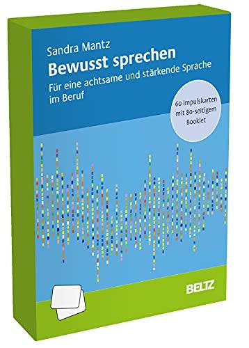 Bewusst sprechen: 60 Impulskarten mit 80-seitigem Booklet für eine achtsame und stärkende Sprache im Beruf