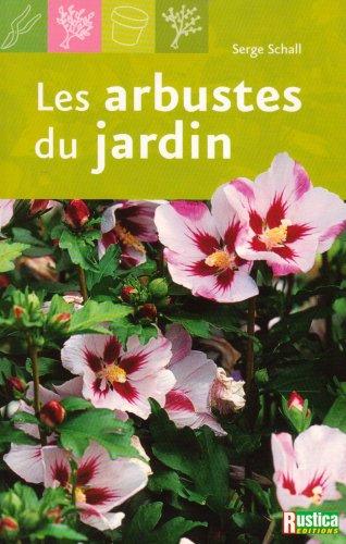 Les arbustes du jardin