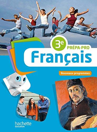 Francais, 3e prépa-pro : nouveau programme