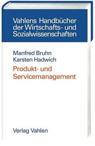 Produkt- und Servicemanagement: Konzepte, Methoden, Prozesse