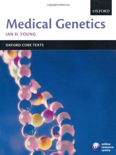 Medical Genetics (Oxford Core Texts)