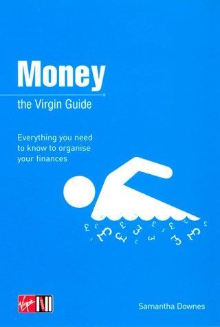 Money: The Virgin Guide (Virgin Lifestyle Reference S.)