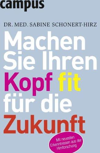 Machen Sie Ihren Kopf fit für die Zukunft: So nutzen Sie die Erkenntnisse aus der Hirnforschung