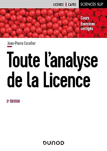 Toute l'analyse de la licence : cours, exercices corrigés