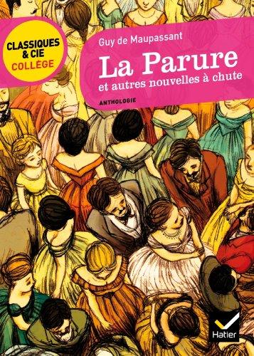 La parure : et autres nouvelles à chute : anthologie