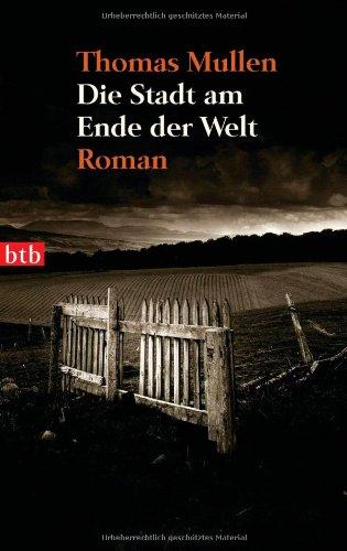 Die Stadt am Ende der Welt: Roman