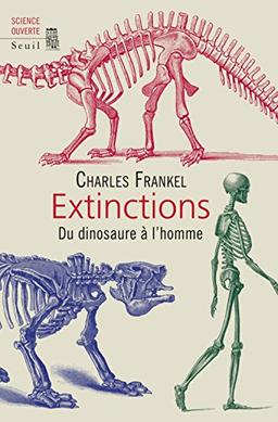 Extinctions : du dinosaure à l'homme