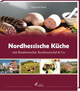 Nordhessische Küche mit Bradworschd, Kochworschd & Co