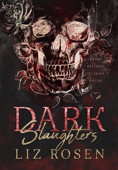 Dark Slaughters: Deine Rettung ist seine Rache (Dark MC-Romance)