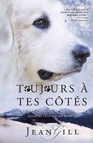 Toujours à tes côtés: quand un chien suit son étoile