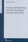 Geistige Behinderung und die Grundlagen menschlichen Seins