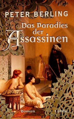 Das Paradies der Assassinen