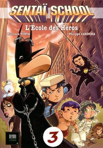 Sentaï school : l'école des héros. Vol. 3