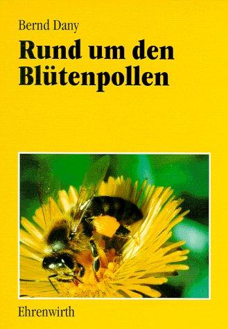 Rund um den Blütenpollen