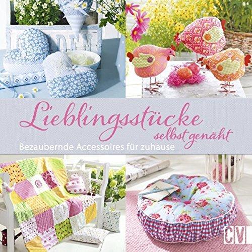 Lieblingsstücke selbst genäht: Bezaubernde Accessoires für zuhause