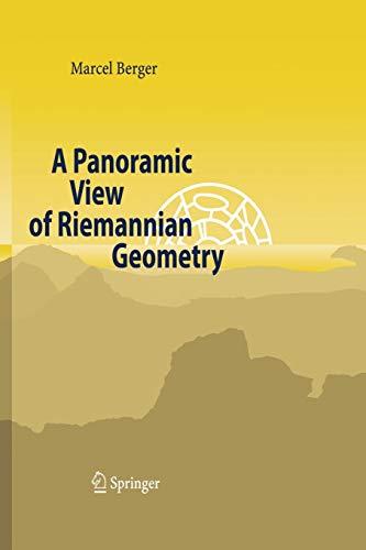 A Panoramic View of Riemannian Geometry