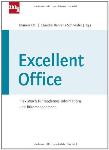 Excellent Office: Praxisbuch für modernes Informations- und Büromanagement