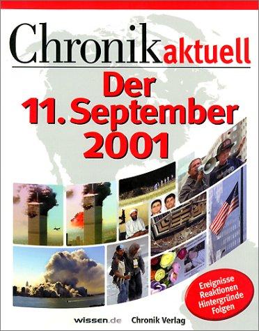 Der 11. September 2001. Chronik aktuell