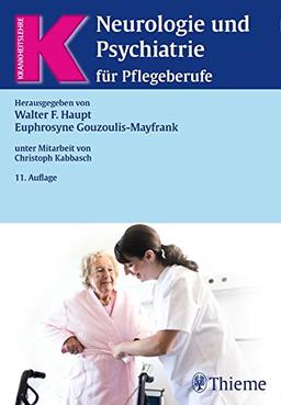 Neurologie und Psychiatrie für Pflegeberufe (Reihe, KRANKHEITSLEHRE)