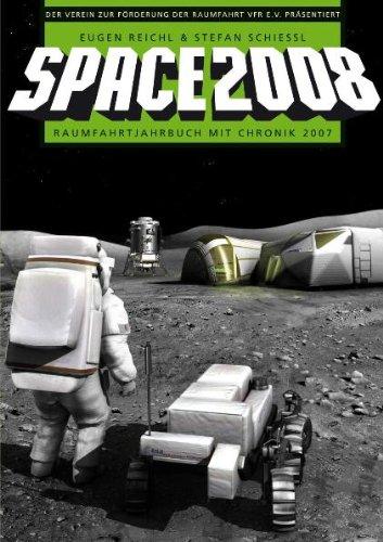 Space 2008 - Aktuelles Raumfahrtjahrbuch