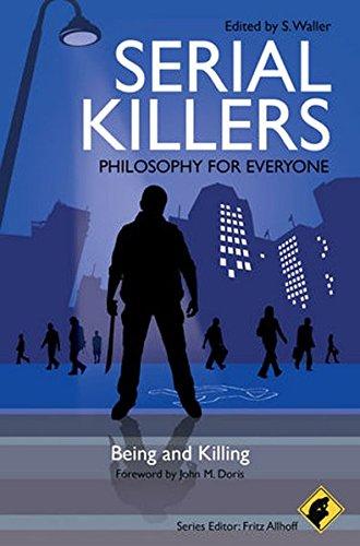 Serial Killers - Philosophy for Everyone: Being and Killing