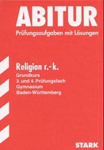 Abitur-Prüfungen Religion r.k. - gk Gymnasium Baden-Württemberg