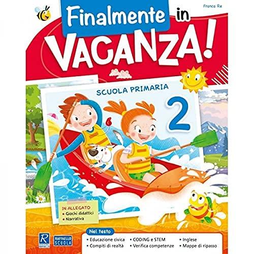 FINALMENTE IN VACANZA! PER 2 LA SCUOLA ELEMENTARE