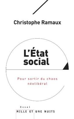 L'Etat social : pour sortir du chaos néolibéral