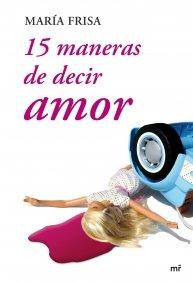 15 maneras de decir amor (MR Astarté)