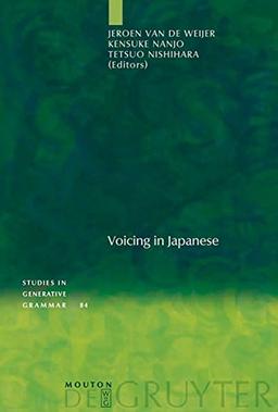 Voicing in Japanese (Studies in Generative Grammar [SGG], Band 84)