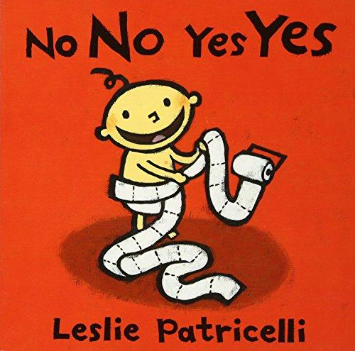 No No Yes Yes (Leslie Patricelli board books)