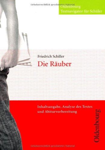 Die Räuber (Textnavigator für Schüler): Inhaltsangabe, Analyse des Textes und Abiturvorbereitung