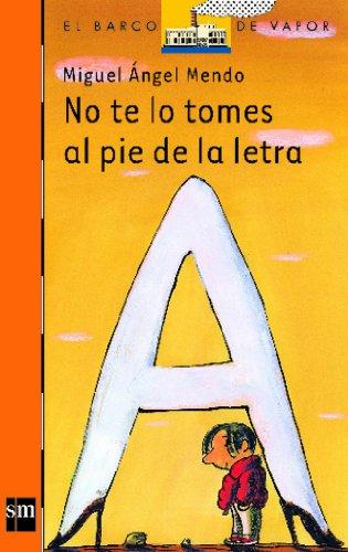 No te lo tomes al pie de la letra (Barco de Vapor Naranja, Band 157)