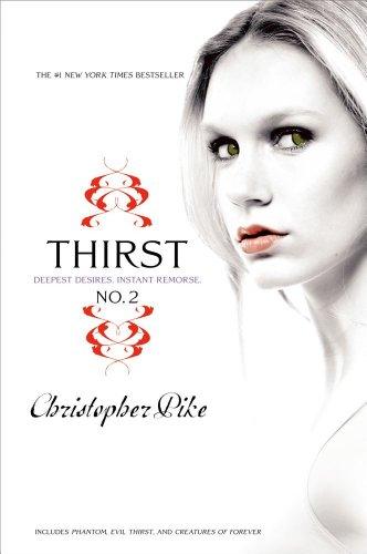 Thirst No. 2: Phantom, Evil Thirst, Creatures of Forever: Includes: Phantom, Evil Thirst, Creatures of Forever