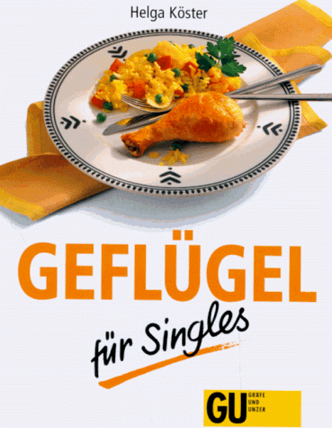 Geflügel für Singles