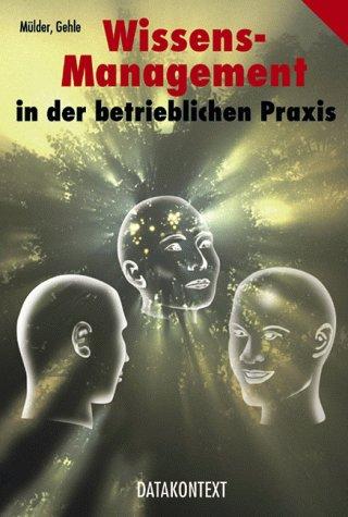 Wissensmanagement in der Praxis