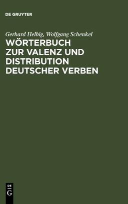 Wörterbuch zur Valenz und Distribution deutscher Verben