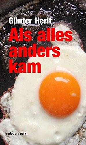 Als alles anders kam: Satiren aus drei Jahrzehnten