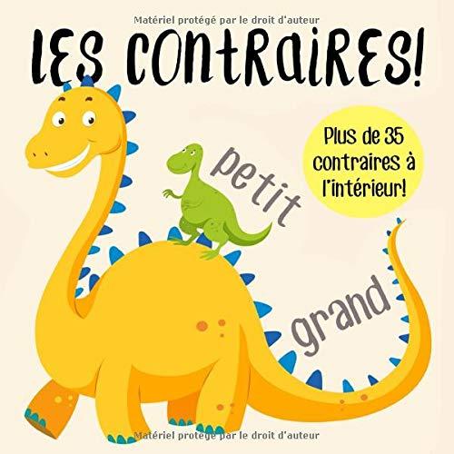 Les contraires!: Un livre d'apprentissage précoce amusant pour les 2-5 ans