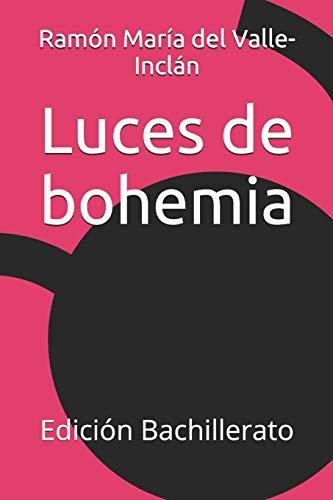 Luces de bohemia: Edición Bachillerato