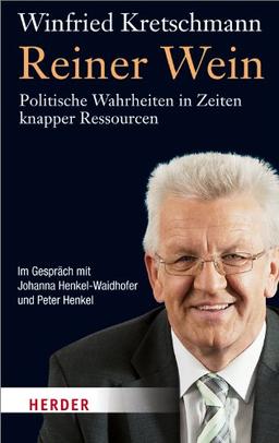 Reiner Wein: Politische Wahrheiten in Zeiten knapper Ressourcen