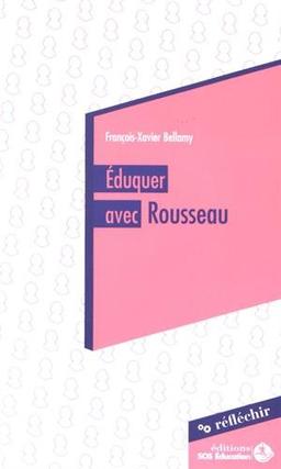 Eduquer avec Rousseau : conférence à destination des parlementaires prononcée le 20 mai 2015