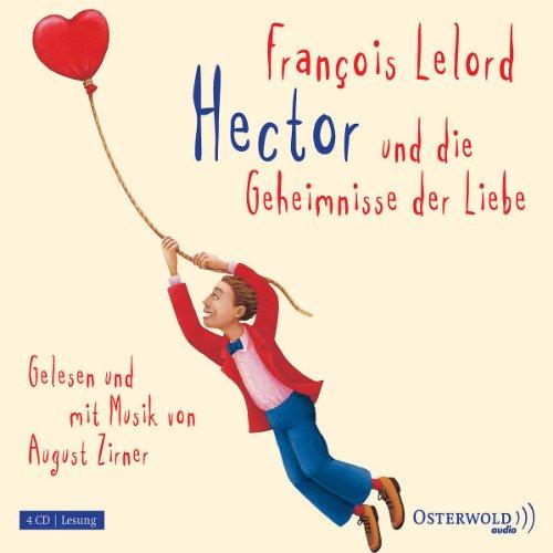 Hector und die Geheimnisse der Liebe (4 CDs)