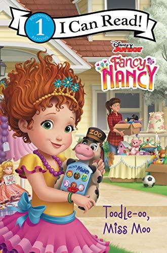 Disney Junior Fancy Nancy: Toodle-oo, Miss Moo (I Can Read Level 1)