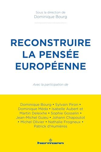 Reconstruire la pensée européenne