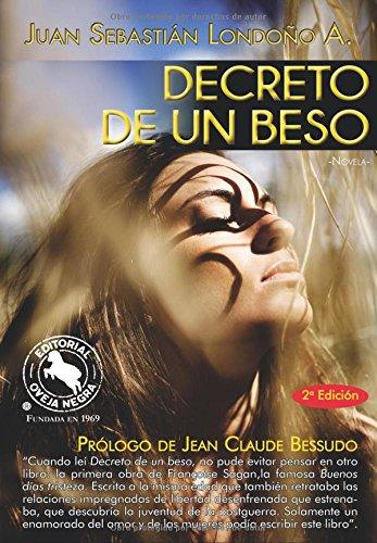 Decreto de Un Beso: Novela