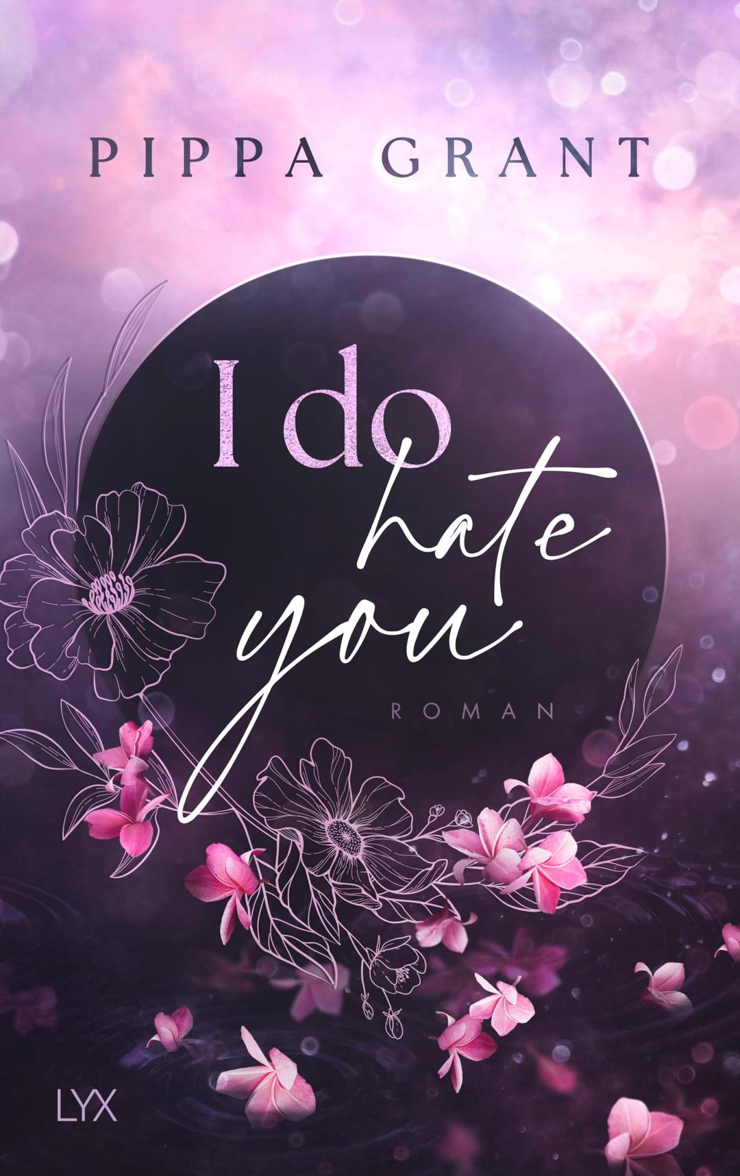 I Do Hate You (Three BFFs and a Wedding, Band 1)