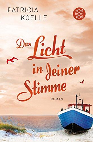 Das Licht in deiner Stimme: Roman (Unterhaltung)