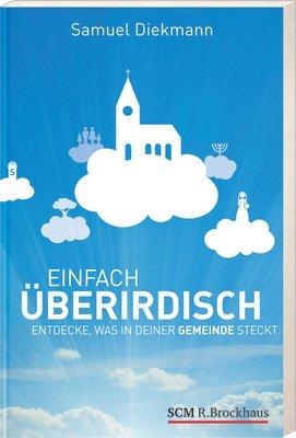 Einfach überirdisch: Entdecke, was in deiner Gemeinde steckt