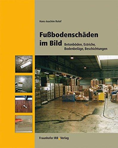 Fußbodenschäden im Bild.: Betonböden, Estriche, Bodenbeläge, Beschichtungen.